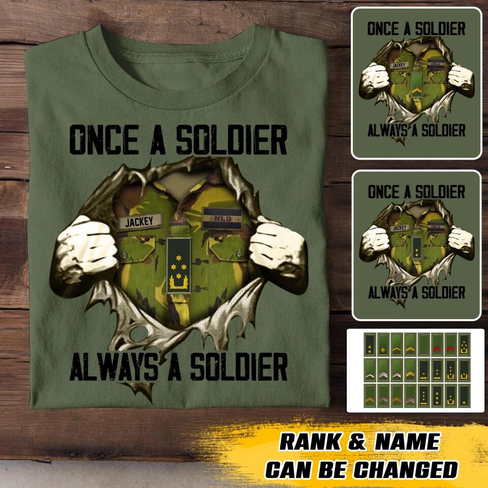 Personalized Once A Netherland Solider Always A Solider Rank Camo Tshirt Printed 22DEC-HQ19