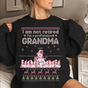 Personalized I Am Not Retired I'm A Professional Grandma Snowman Kid Names Sweatshirt Printed QTHN23908