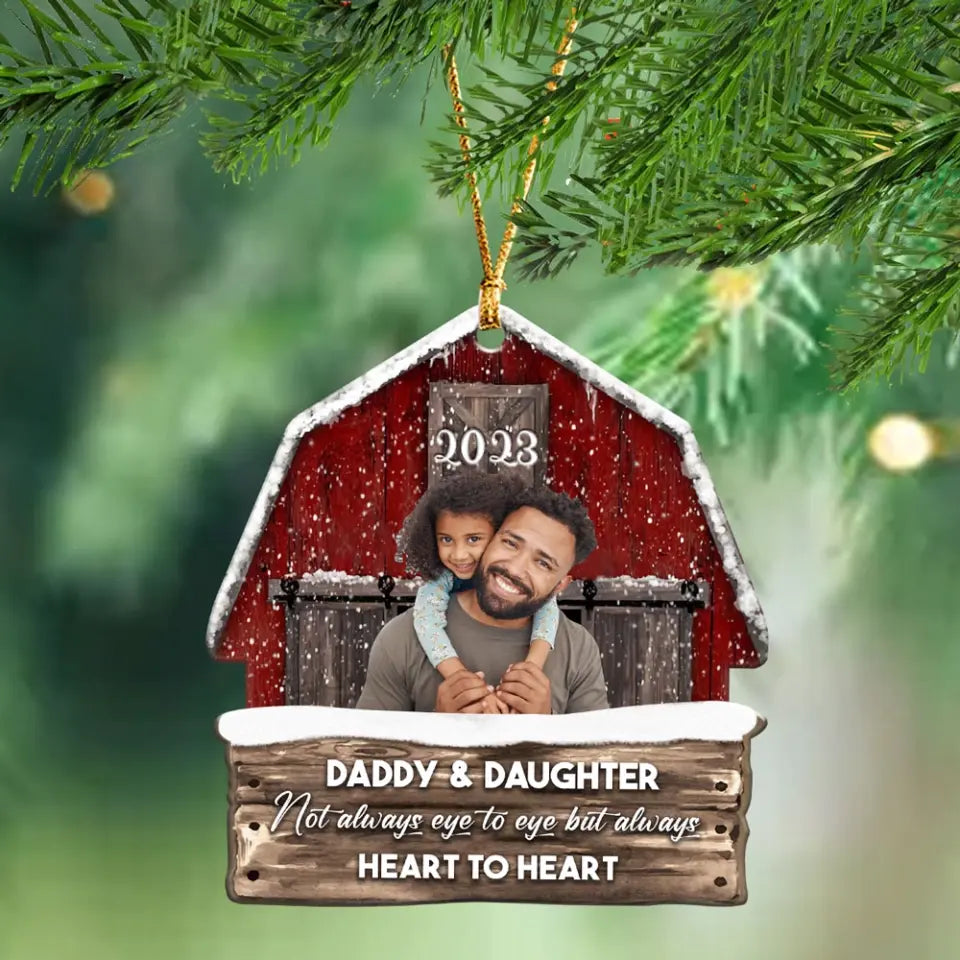 Personalized Upload Your Photo Daddy & Daughter Not Always Eye To Eye But Always Heart To Heart Wooden Ornament Printed HTHHN231131