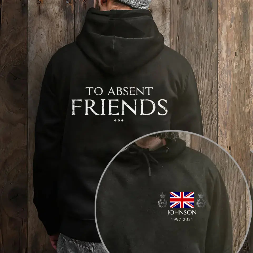 Personalized To Absent Friends UK Veteran Rank Hoodie 2D Printed LVA1648