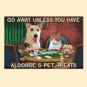 Personalized Upload Your Pet Photo Dog Lovers Cat Lovers Gift Go Away Unless You Have Alcohol & Pet Treats Doormat Printed LVA2498
