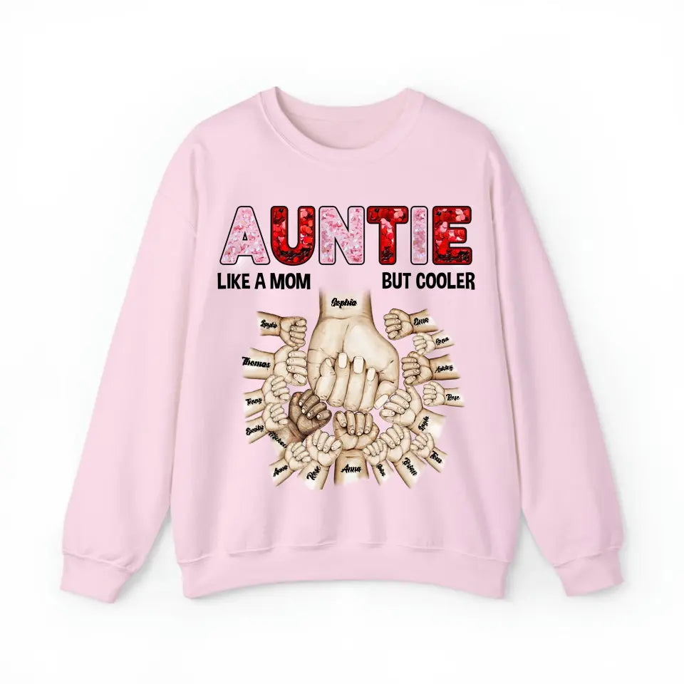 Personalized Auntie Like A Mom But Cooler Valentine's Day Sweatshirt or Hoodie 2D Printed HN24144