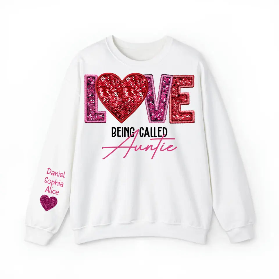 Personalized Love Being Called Auntie & Kid's Name Valentine's Day Gift Sweatshirt or Hoodie Printed LVA24172