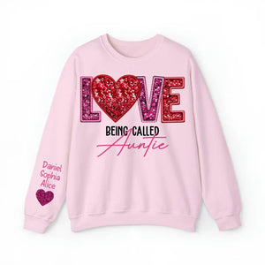 Personalized Love Being Called Auntie & Kid's Name Valentine's Day Gift Sweatshirt or Hoodie Printed LVA24172