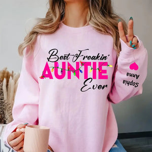 Personalized Best Freakin" Auntie Ever & Kid Names Sweatshirt Printed HN24324