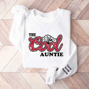 Personalized The Cool Auntie & Kid Names Sweatshirt Printed HN24517