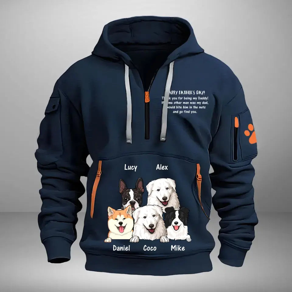 Personalized Happy Father's Thank You For Being My Daddy Day Dog Dad Dog Names Quarter Zip Hoodie 2D Printed HN24978