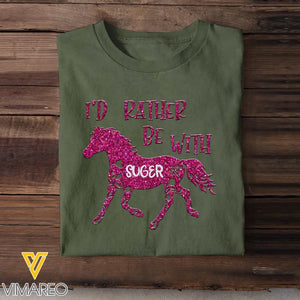 Personalized I'd Rather Be With Horse Horse Lovers Gift T-shirt Printed HN241111