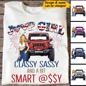 Personalized US Jeep Girl Classy Sassy & A Bit Smart Assy Independence Day 4th July  T-shirt Printed HN241571