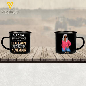 PERSONALIZED Never Underestimate An Old Lady Who Was Born In November STEEL MUG 12OZ 3D PRINTED OCT-QH21