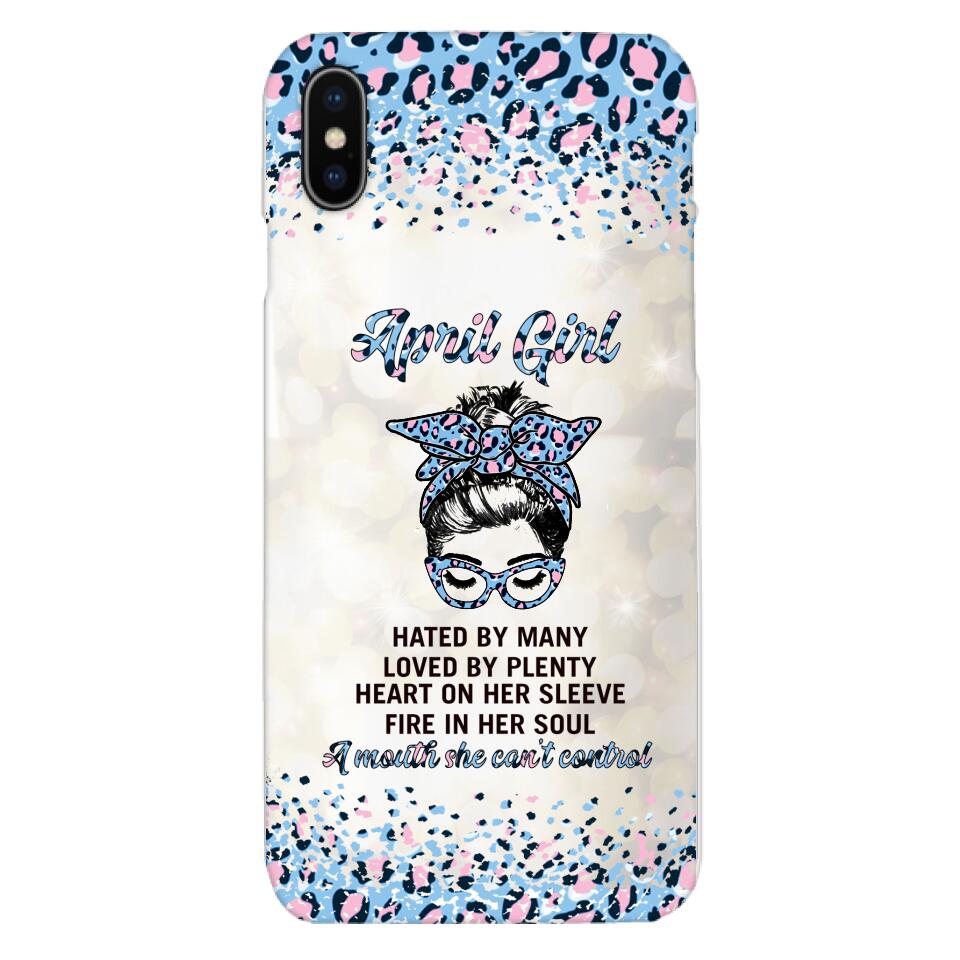 PERSONALIZED APRIL GIRL A MOUTH SHE CAN'T CONTROL PHONECASE QTHC1003