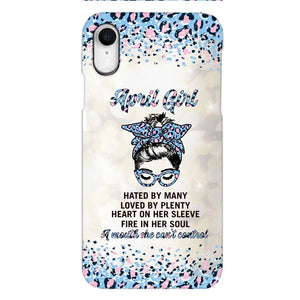 PERSONALIZED APRIL GIRL A MOUTH SHE CAN'T CONTROL PHONECASE QTHC1003