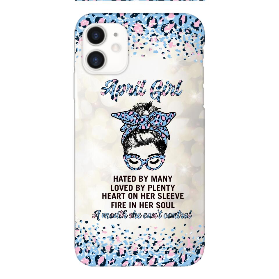 PERSONALIZED APRIL GIRL A MOUTH SHE CAN'T CONTROL PHONECASE QTHC1003