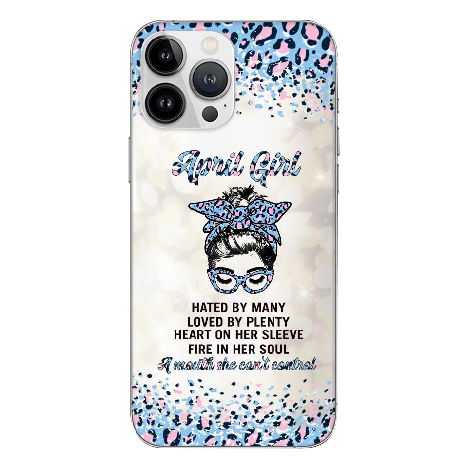 PERSONALIZED APRIL GIRL A MOUTH SHE CAN'T CONTROL PHONECASE QTHC1003