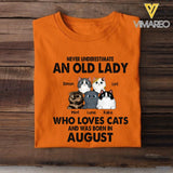 PERSONALIZED NEVER UNDERESTIMATE AN OLD LADY WHO LOVE CATS AND WAS BORN IN AUGUST TSHIRT QTTQ0504