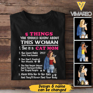 PERSONALIZED 5 THINGS YOU SHOULD KNOW ABOUT THIS WOMAN CAT MOM TSHIRT QTTN1105