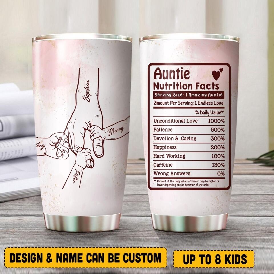 Personalized Auntie Kid Name Nutrition Facts Tumbler Printed QTVQ3006