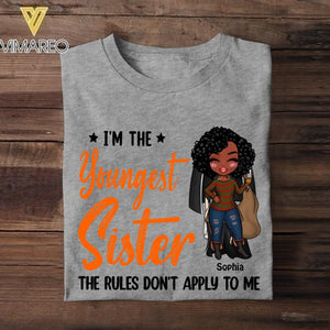 Personalized I'm The Youngest Middle Oldest Sister The Rules Don't Apply To Me Friends Tshirt Printed 22August-VQ16