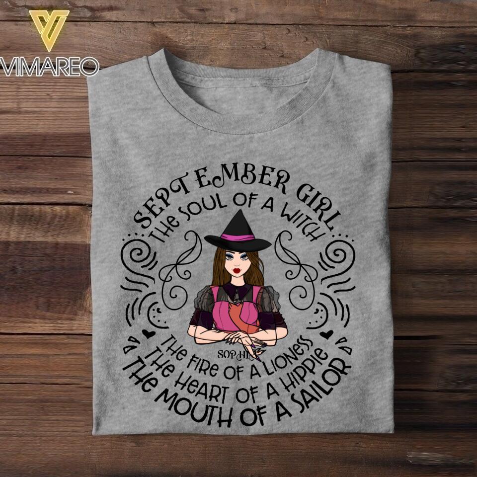 Personalized September Girl The Soul Of A Witch The Fire Of Lioness The Heart Of Hippie Tshirt Printed QTDT1508