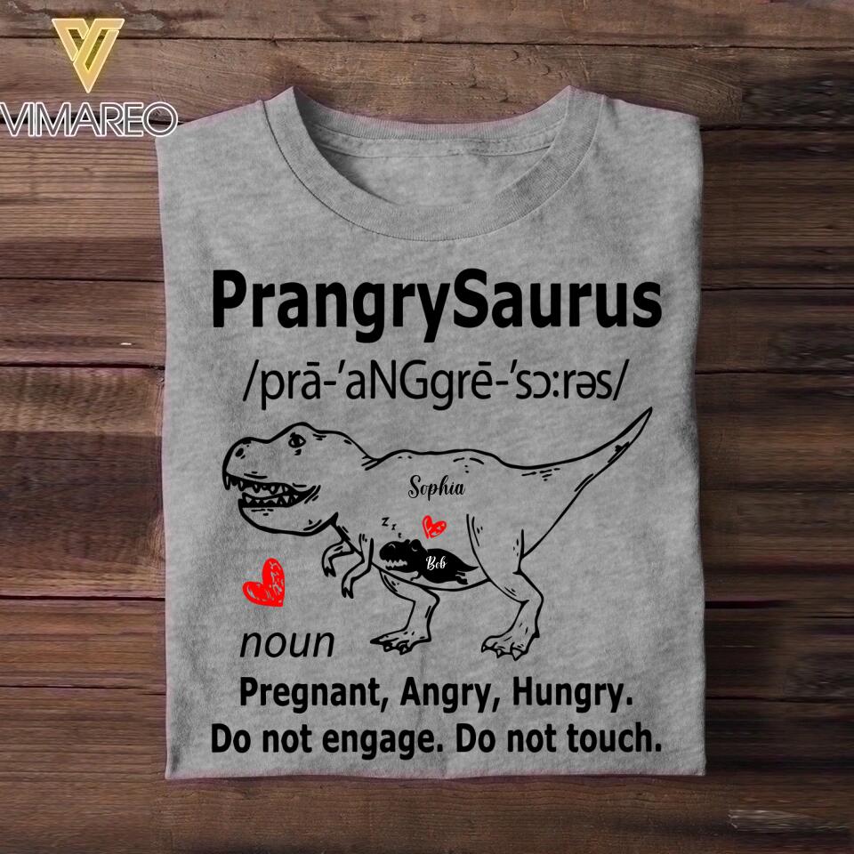 Personalized PrangrySaurus Pregnant Angry Hungry Do Not Engage Tshirt Printed QTVQT2009