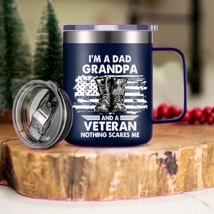 Personalized I'm A Dad Grandpa and A Veteran Nothing Scares Me US Veteran/Solider Laser Handle Cup Printed 22NOV-HY25