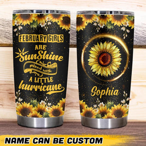 Personalized February Girls Air Sunshine Mixed With A Little Hurricane Tumbler Printed QTHQ1512