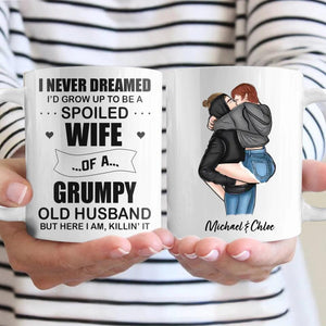 Personalized I Never Dreamed I'd Grow Up To Be A Spoiled Wife White Mug Printed QTVD180123