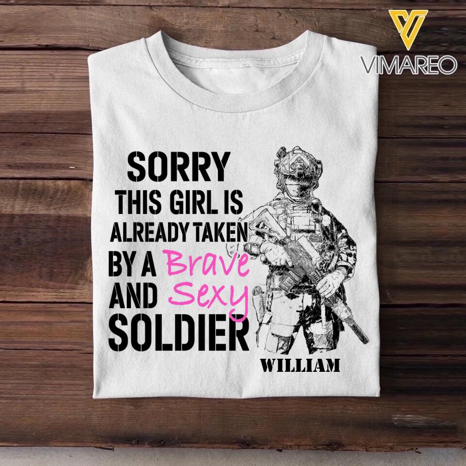 Personalized Sorry This Girl Is Already Taken By A Brave And Sexy Soldier Tshirt Printed 23JAN-VD29
