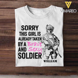 Personalized Sorry This Girl Is Already Taken By A Brave And Sexy Soldier Tshirt Printed 23JAN-VD29