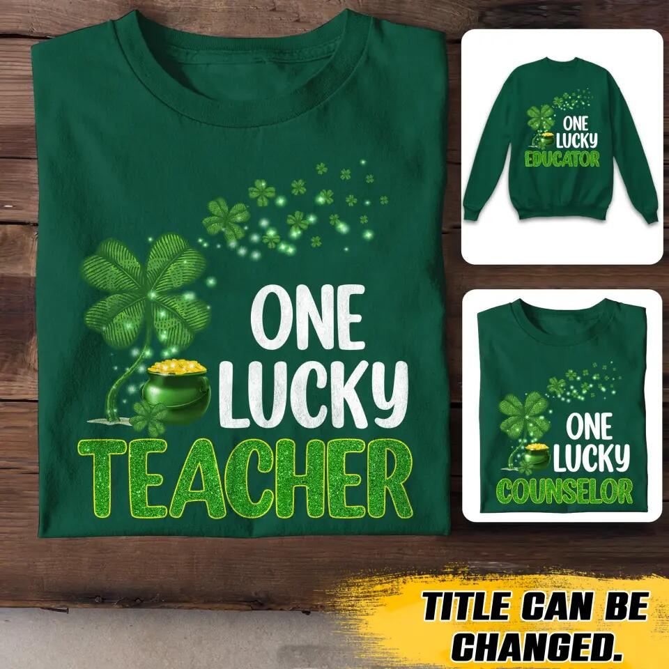 Personalized One Lucky Nurse With Own Title Tshirt Or Sweatshirt Printed QTVD0202