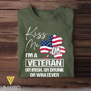 Personalized Kiss Me I'm An US Veteran Drunk Or Whatever Rank  Printed Tshirts QTVD0302