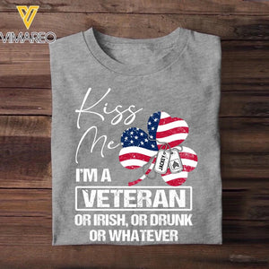 Personalized Kiss Me I'm An US Veteran Drunk Or Whatever Rank  Printed Tshirts QTVD0302