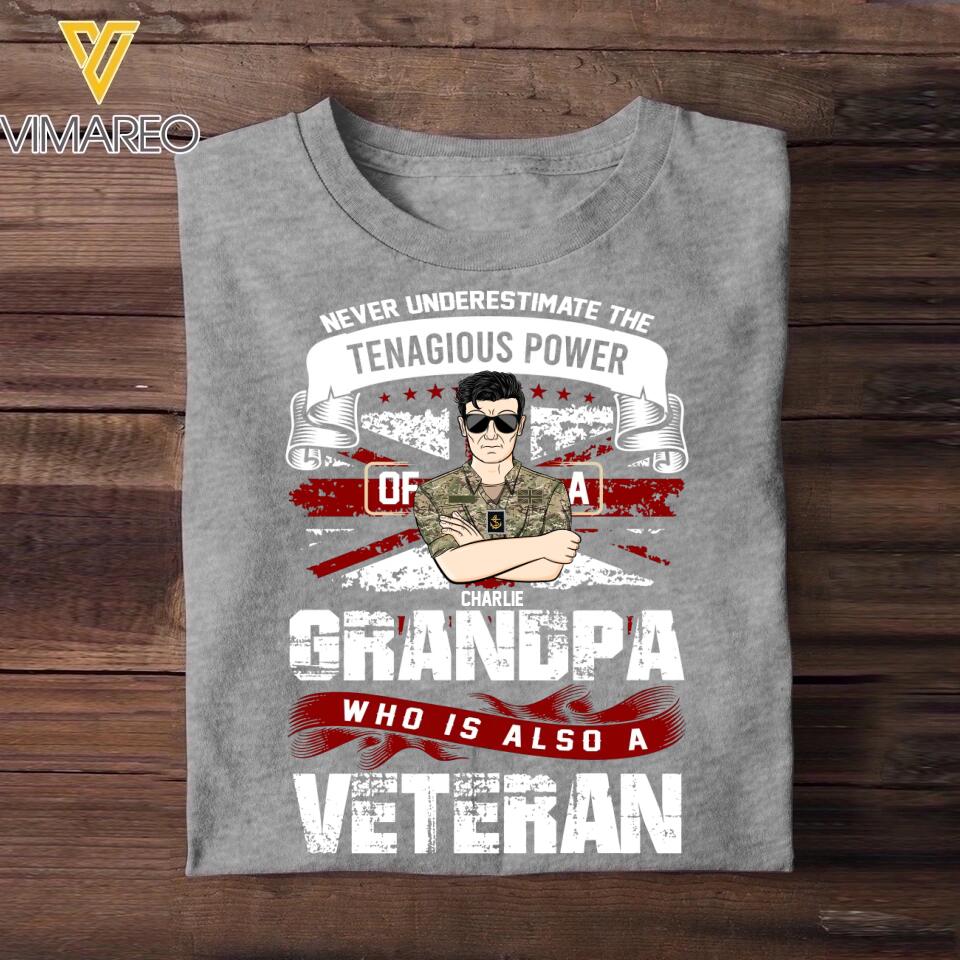 Personalized Never Underestimate The Tenagious Power Grandpa Who is Also A Veteran UK Soldier/Veteran Rank Camo Printed Tshirts QTVD0402