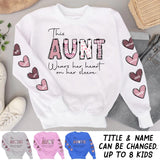 Personalized This Aunt Wears Her Heart On Her Sleeve Printed Sweatshirt 23FEB-VD06