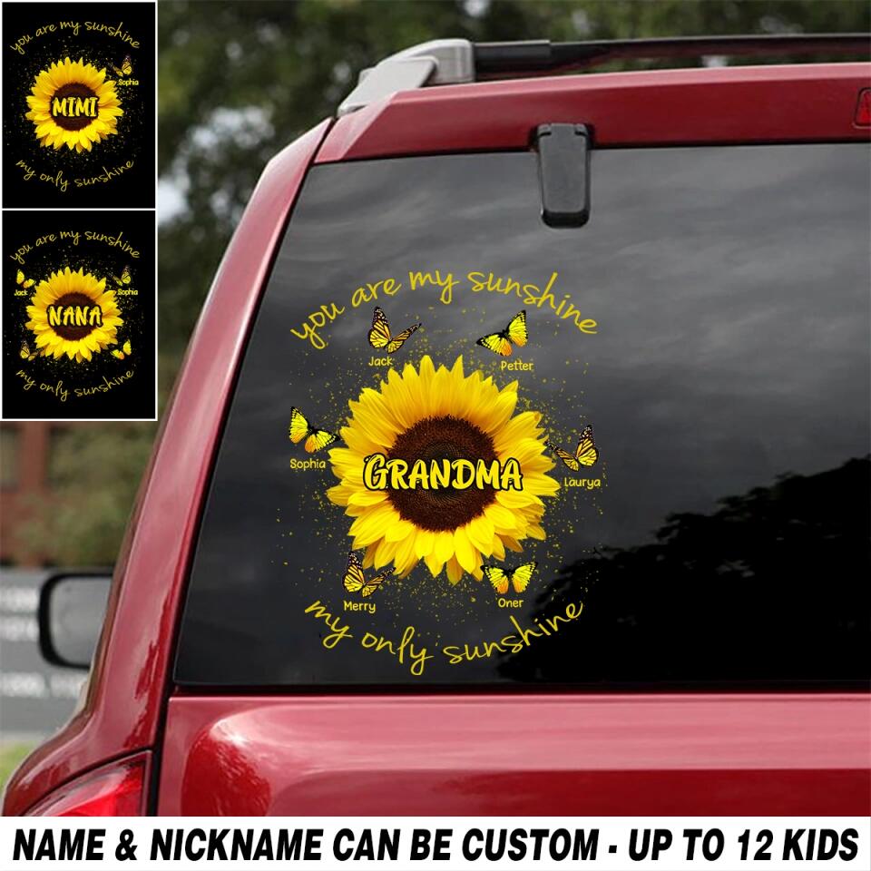 Personalized You Are My Sunshine My Only Sunshine Grandma Kid Name Decal Printed 23FEB-HQ09