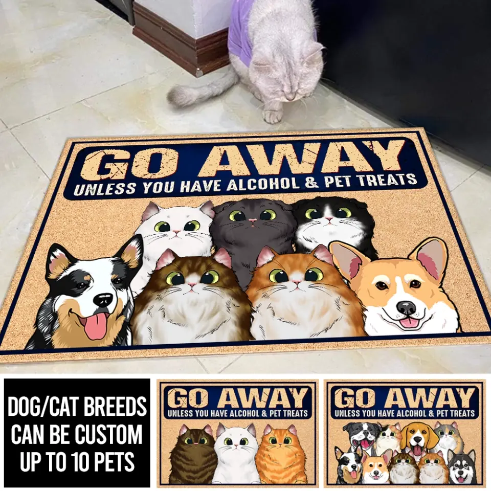 Personalized Go Away Unless You Have Alcohol & Pet Treats Cat Lovers Dog Lovers Gift Doormat 23MAY-HQ19