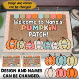 Personalized Welcome To Nana's Pumpkin Patch Kid Names Doormat Printed HTHHN2707