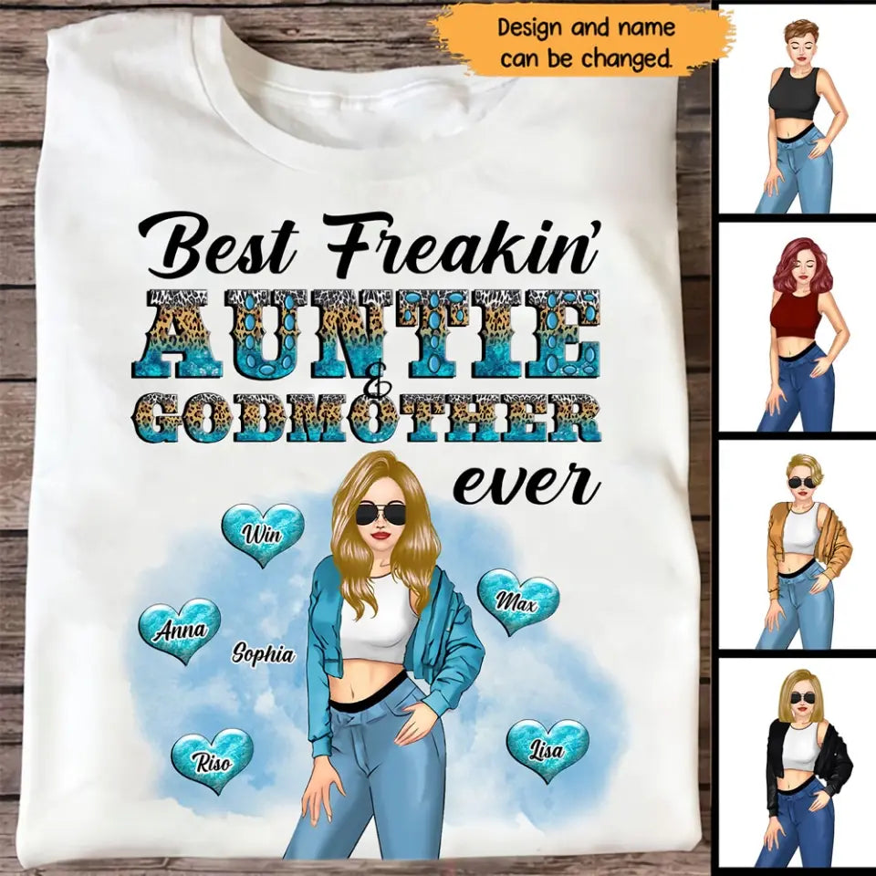 Personalized Best Freakin' Auntie Godmother Ever T-Shirt LDMHN23399