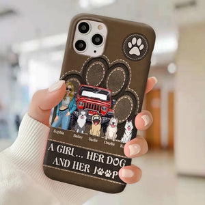 Personalized A Girl Her Dog And Her Jeep Jeep Girl Phonecase Printed NMTKVH23514