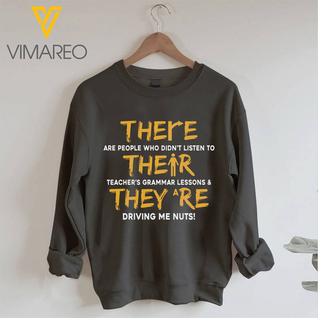 THERE ARE PEOPLE WHO DIDN'T LISTEN TO THEIR TEACHER SWEATSHIRT / TSHIRT QTTN0401