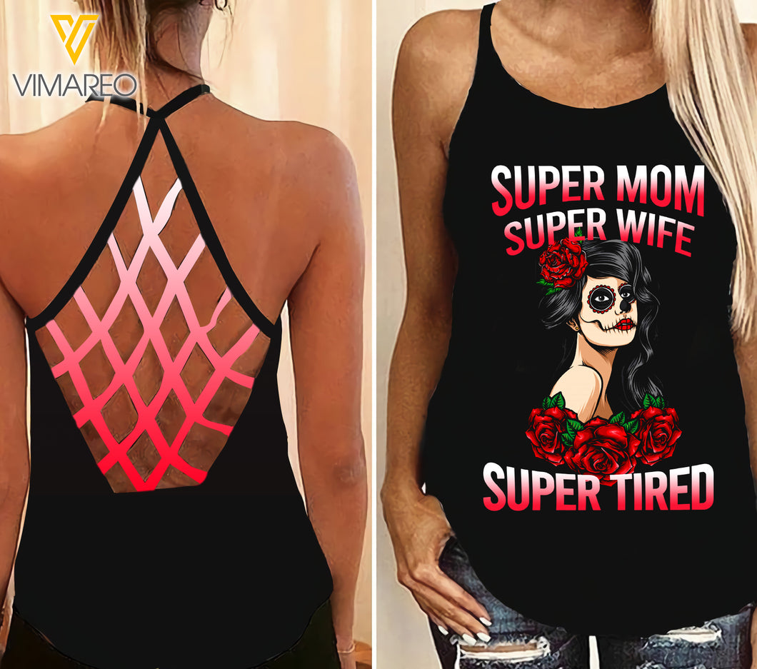SUPER MOM, SUPER WIFE AND SUPER TIRED Criss-Cross Open Back Camisole Tank Top
